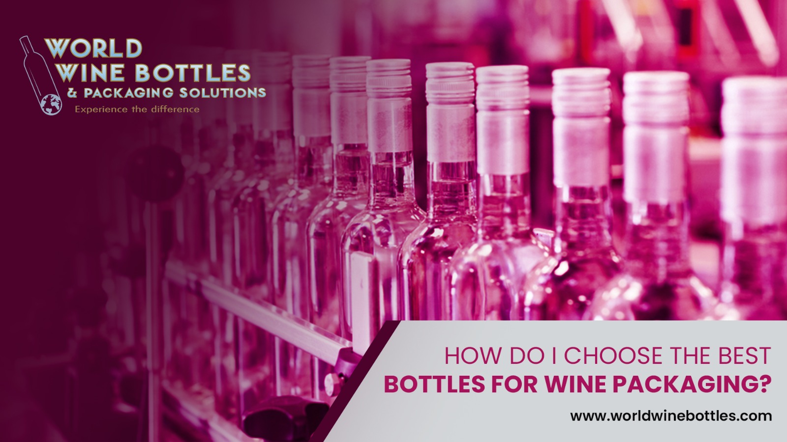 How do I choose the best bottles for wine packaging?